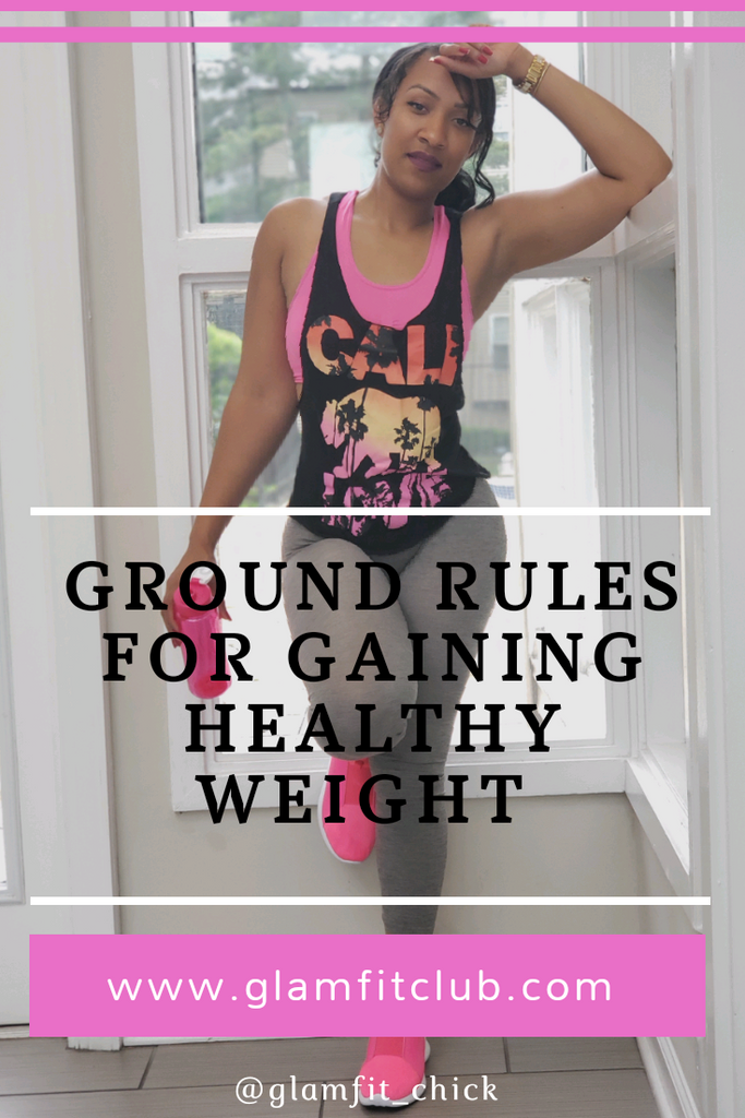 Ground Rules for Gaining Healthy Weight