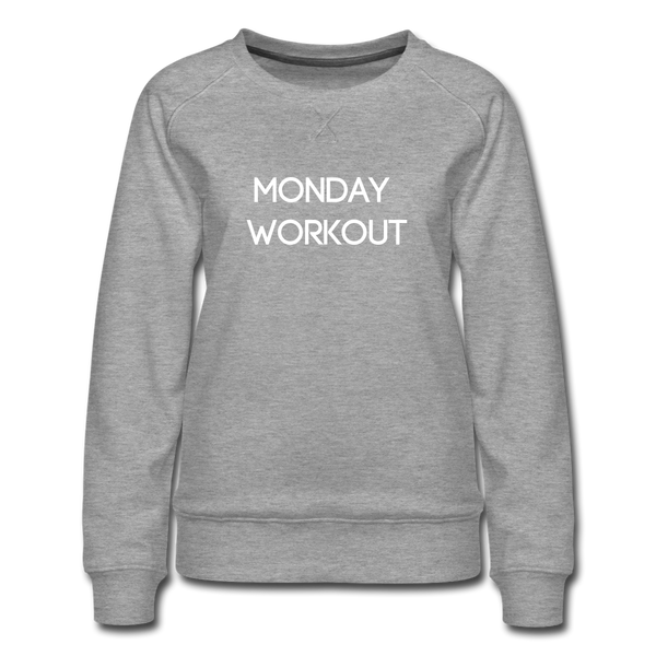 Monday Workout Sweatshirt - heather grey